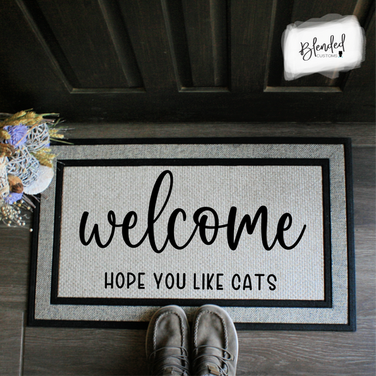 Welcome Hope You Like Cats Doormat Digital Design