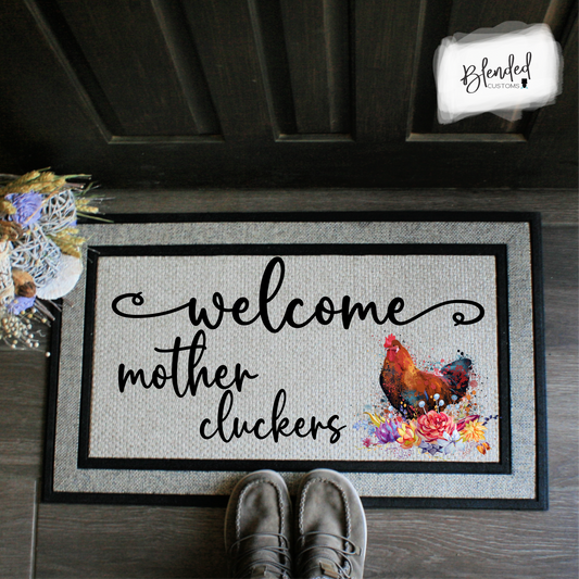 Welcome Mother Cluckers Doormat Digital Design