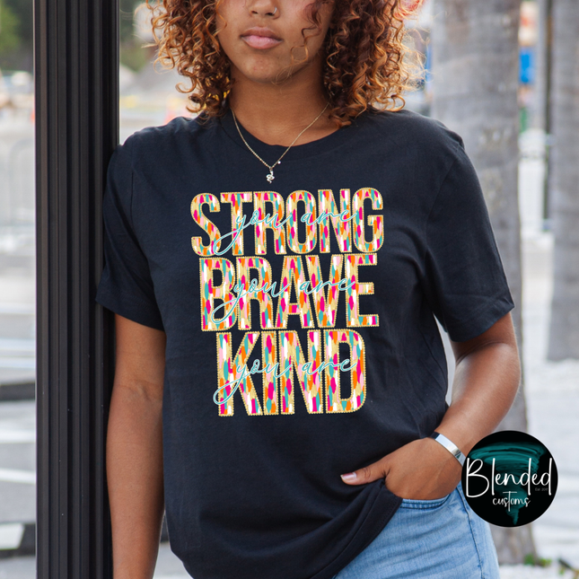 Strong Brave Kind DTF Transfer