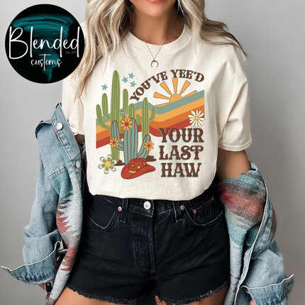 Yee'd Your Last Haw DTF Transfer