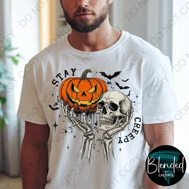 Stay Creepy Direct to Film Transfer