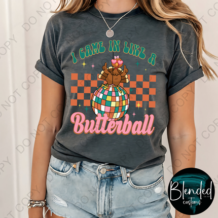 I Came In Like A Butterball Direct to Film Transfer