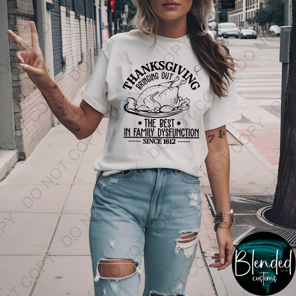 Thanksgiving Family Dysfunction Direct to Film Transfer