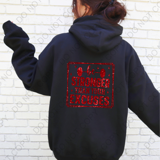 Faux Glitter Be Stronger Than Your Excuses DTF Transfer