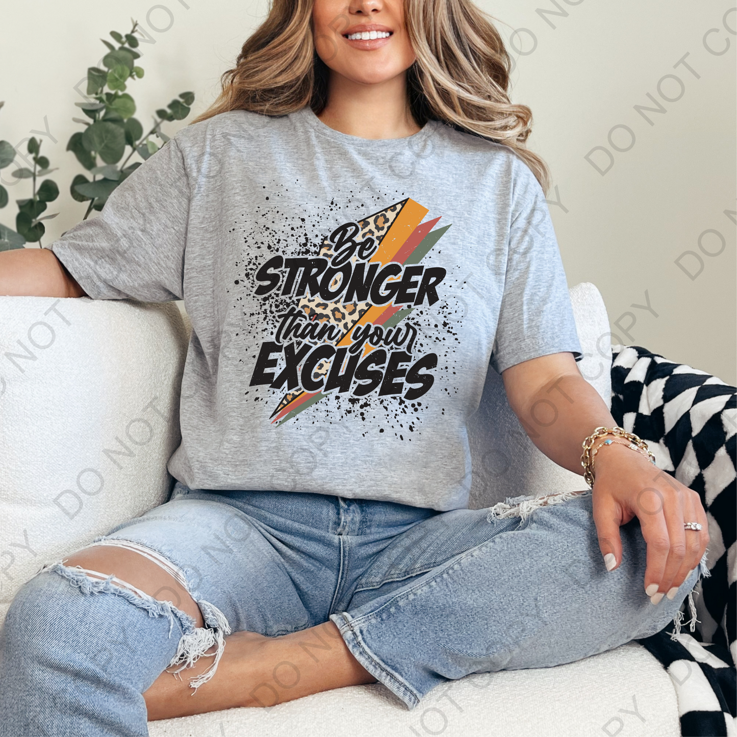 Stronger Than Your Excuses DTF Transfer