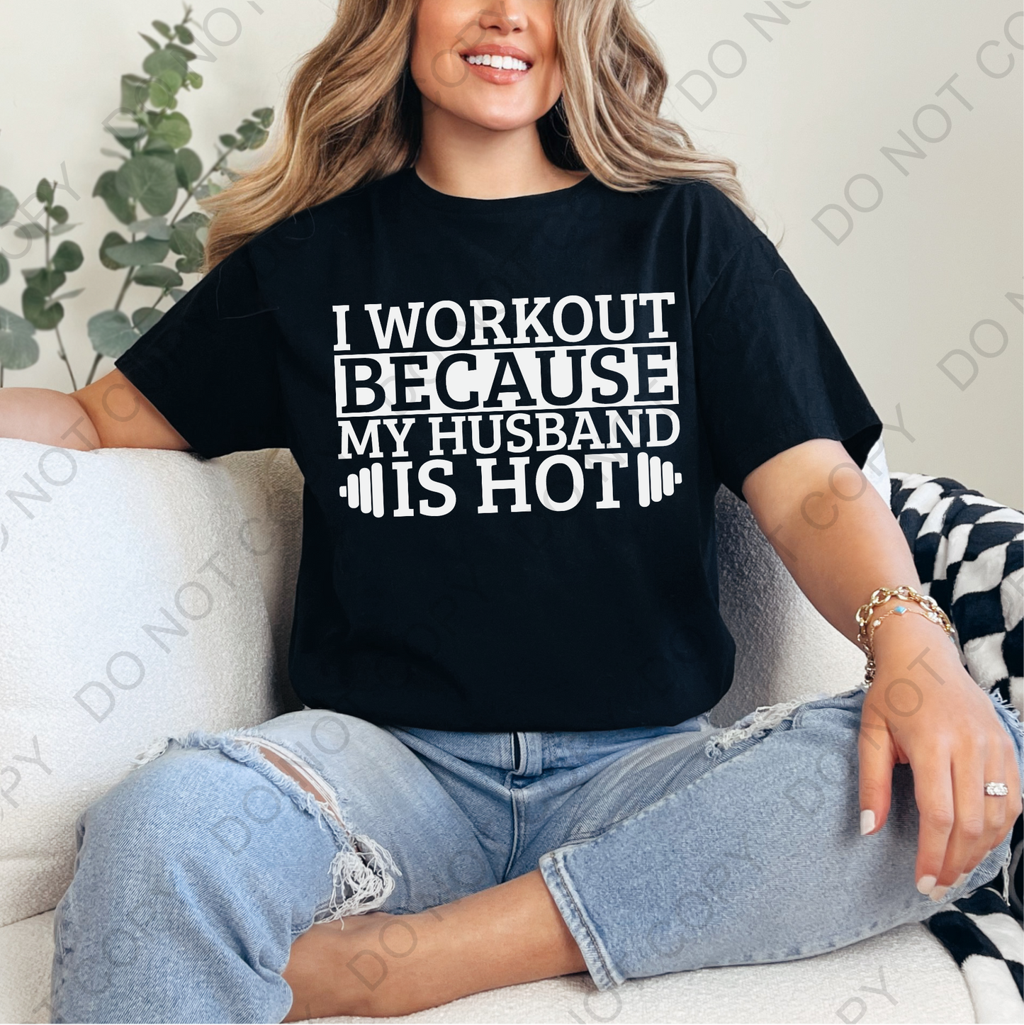 I Workout Because My Husband Is Hot DTF Transfer