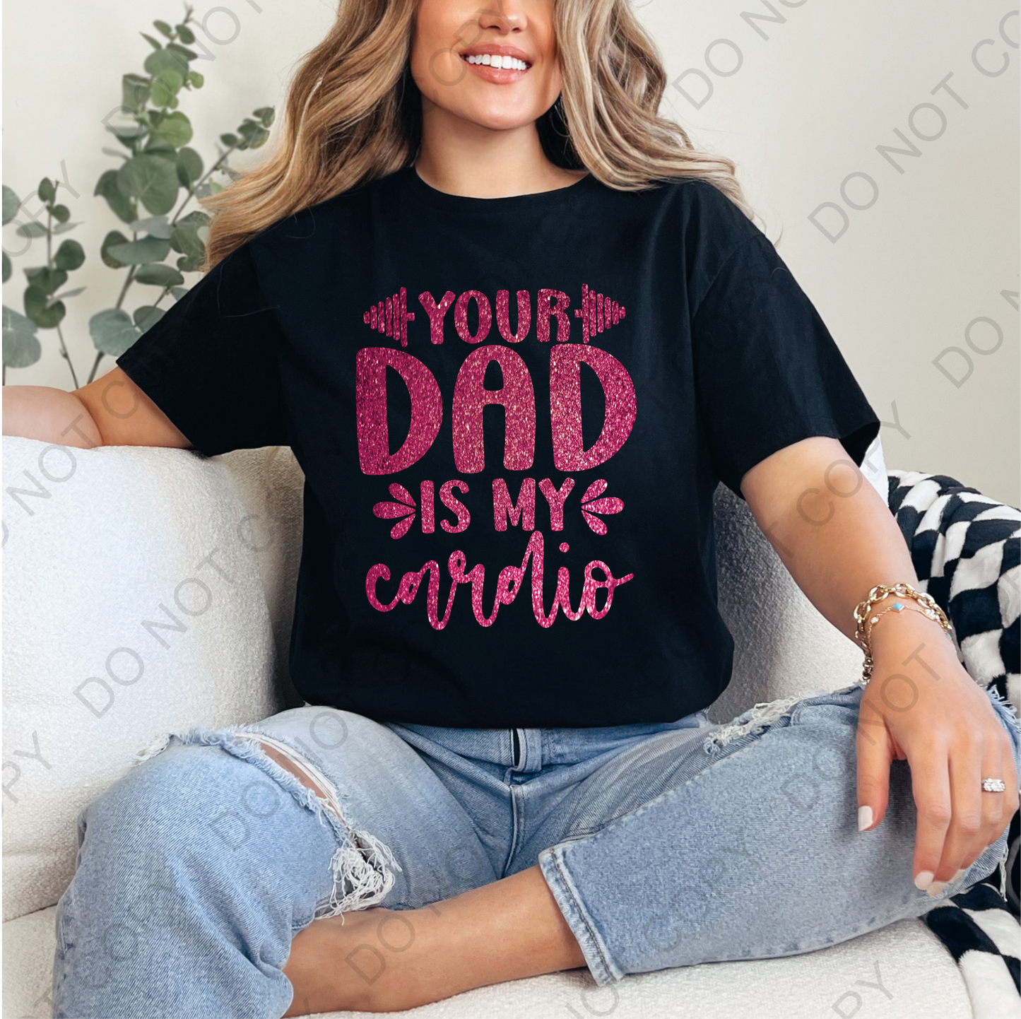 Faux Glitter Your Dad Is My Cardio DTF Transfer