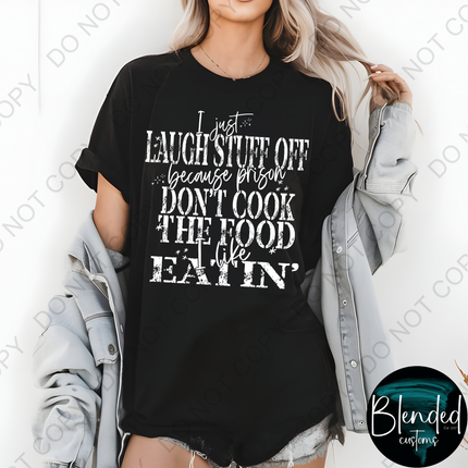 Laugh Stuff Off DTF Transfer