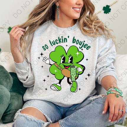 So Luckin' Boujee DTF Transfer