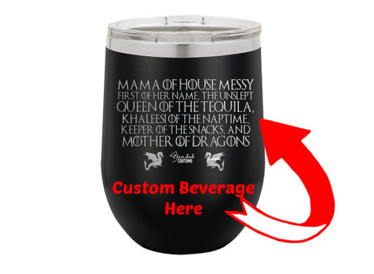 Mama House of Messy Stemless  Tumbler - Custom Text