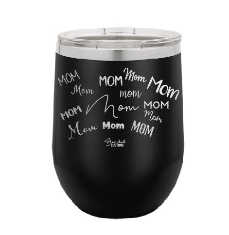 Mom Stemless  Tumbler