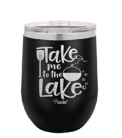 Take Me To The Lake Stemless  Tumbler