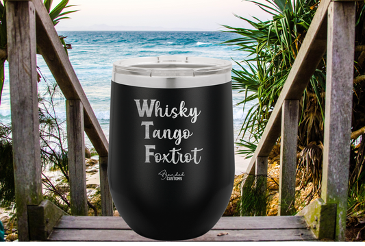 WTF Laser Engraved Stemless  Tumbler