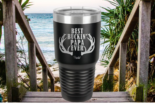 Best Buckin Papa Laser Engraved Tumbler