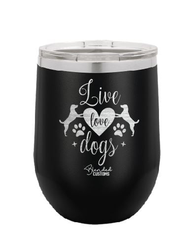 Live, Love, Dogs Stemless  Tumbler