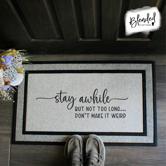 Stay Awhile Doormat